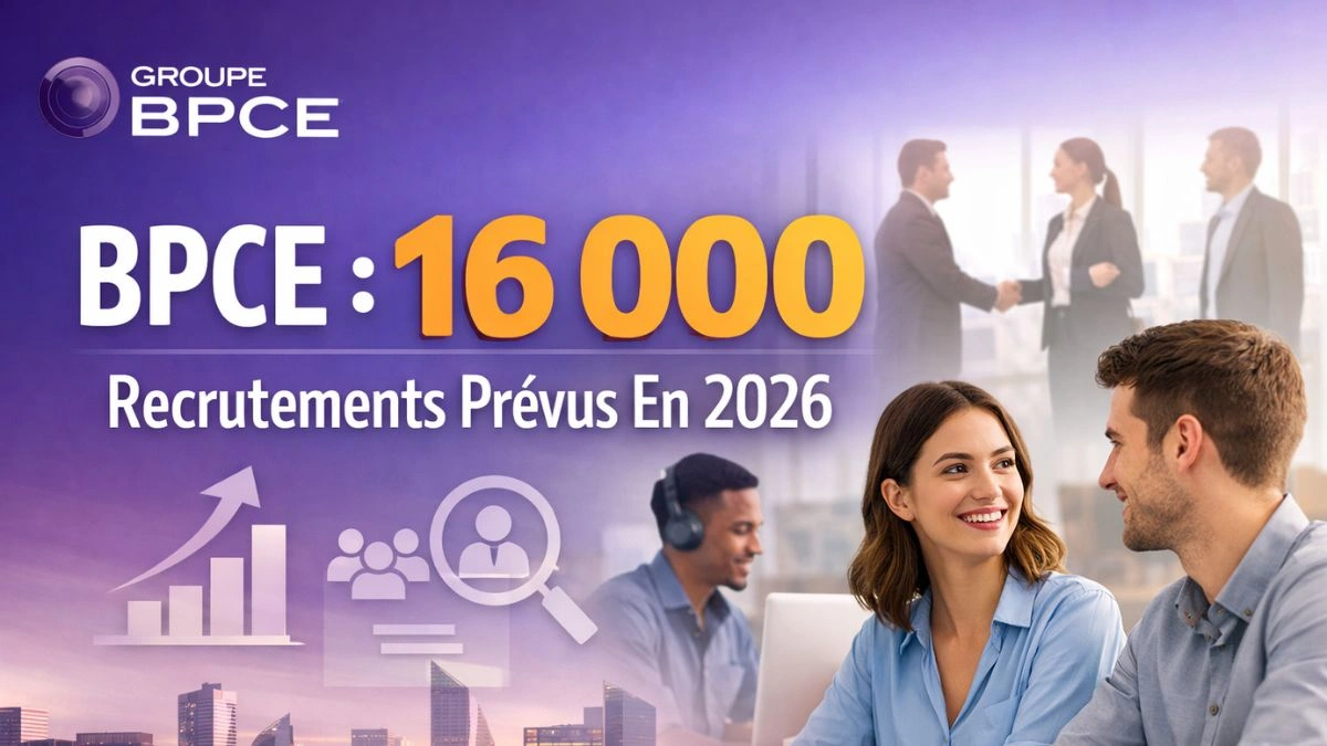 BPCE 16 000 Recrutements Prévus En 2026